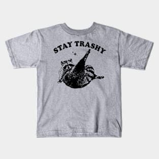 stay trashy Kids T-Shirt